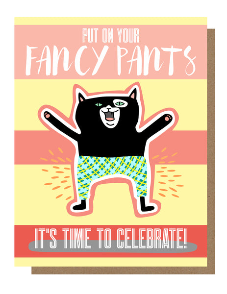 Image of happy cat in green pants. Text reads “put on your fancy pants, it’s time to celebrate!”