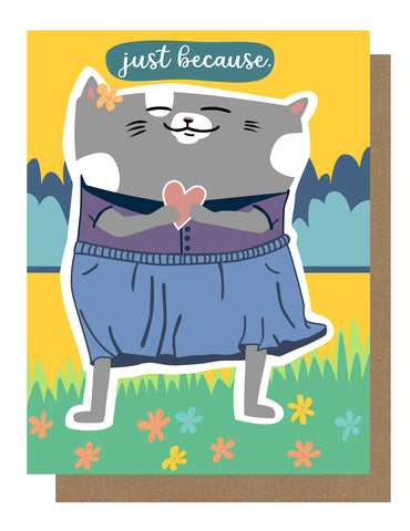 Image of cat hugging a heart with clouds behind her and the text “just because.”