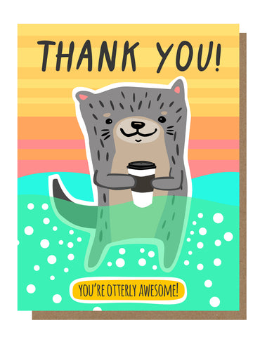 Otterly Awesome Thanks